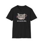 Talk to Me After Coffee T-Shirt