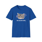 Talk to Me After Coffee T-Shirt