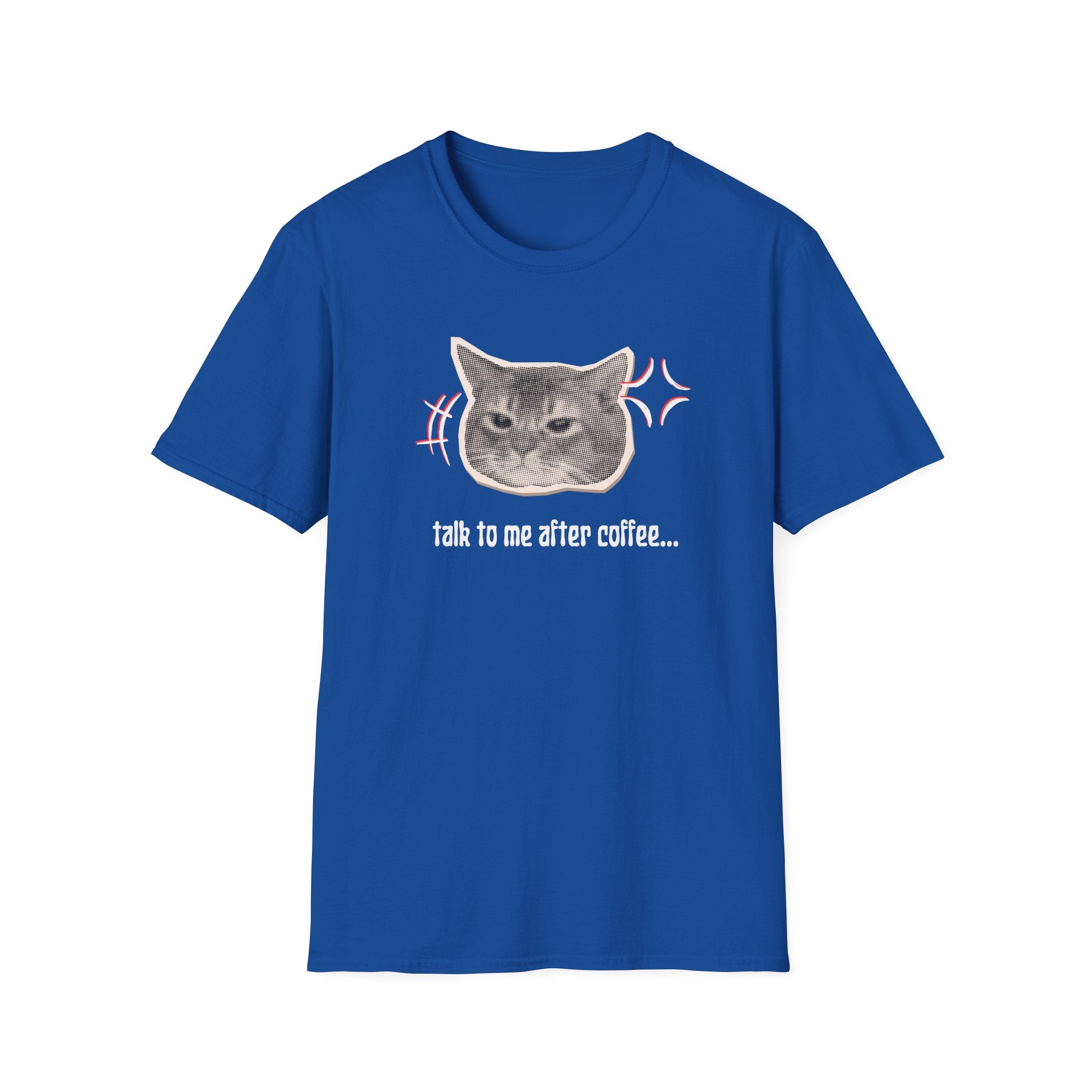 Talk to Me After Coffee T-Shirt