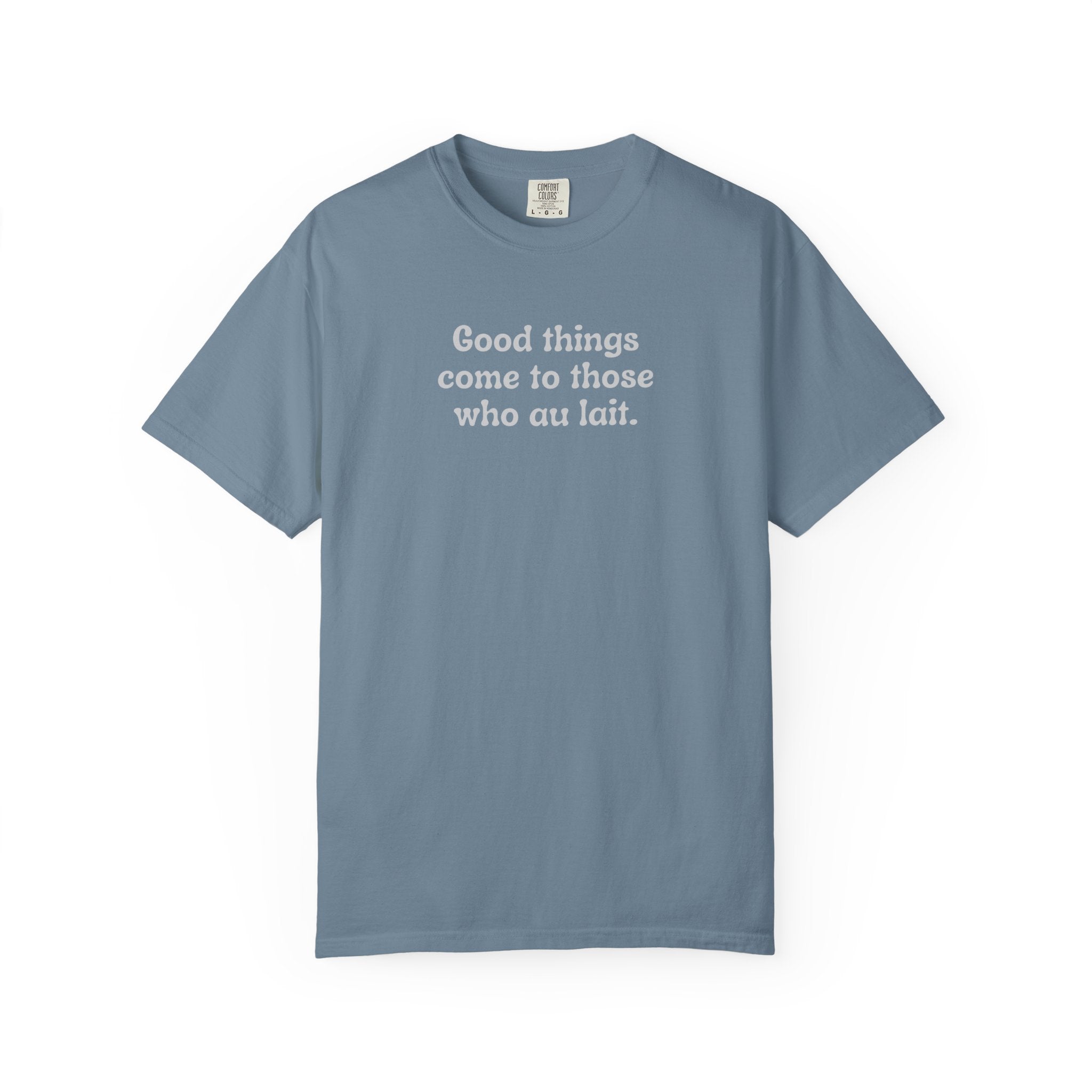 Those Who Au Lait T-Shirt