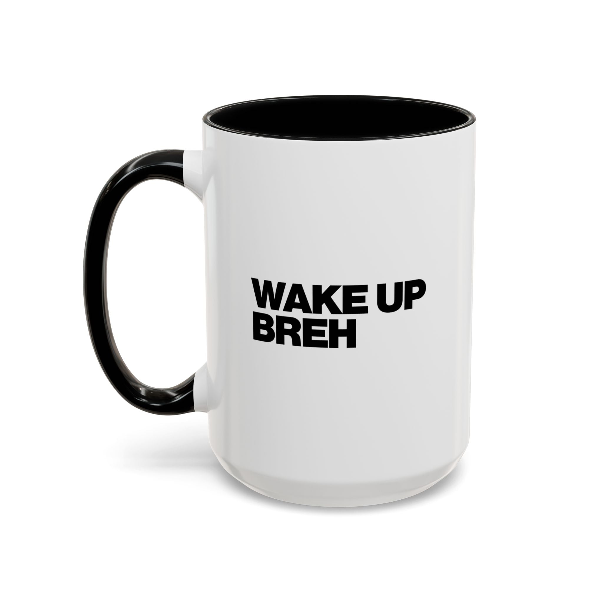 Wake Up Breh Coffee Mug