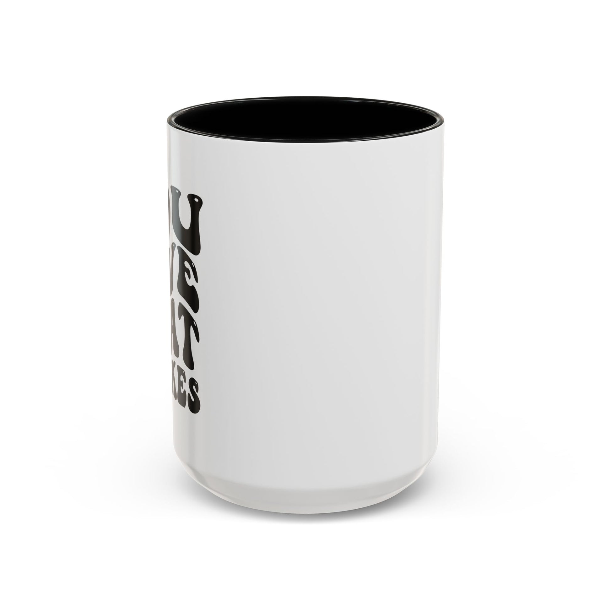 You Have What It Takes Coffee Mug front
