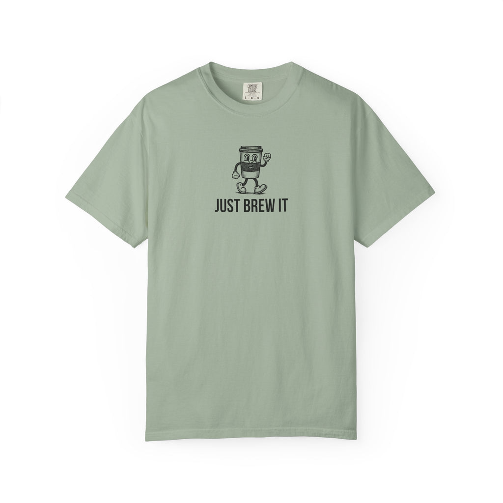 Just Brew It T-Shirt