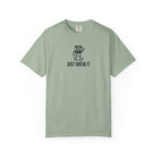 Just Brew It T-Shirt