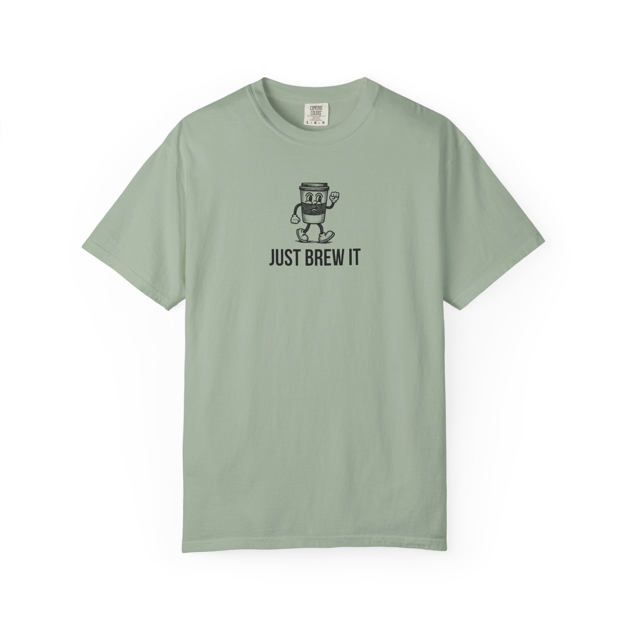 Just Brew It T-Shirt