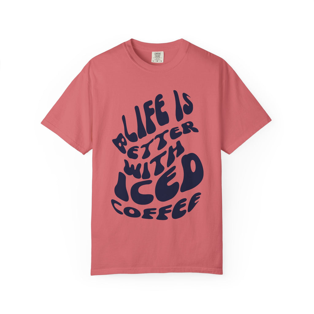 Life Is Better With Iced Coffee T-Shirt