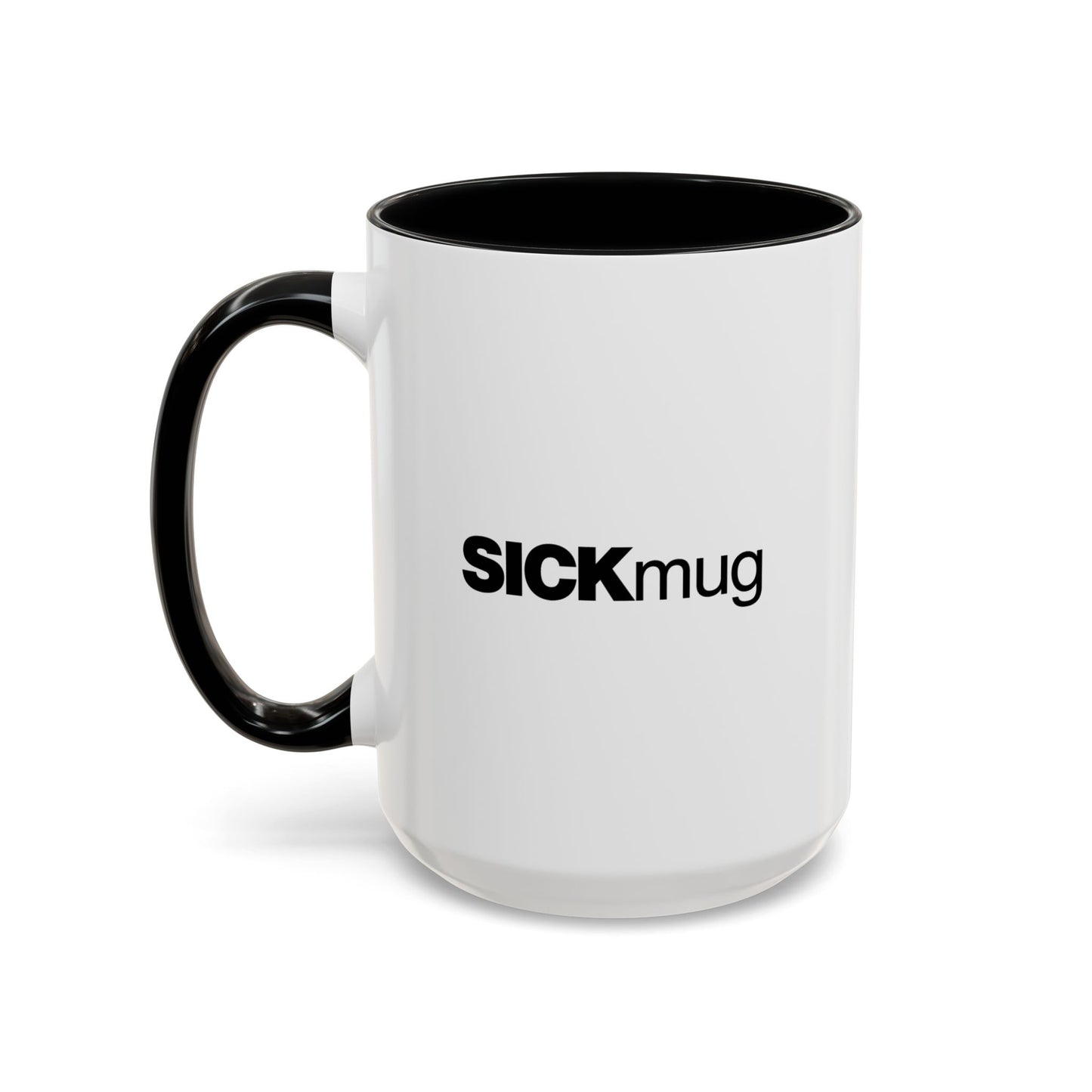 sick mug right