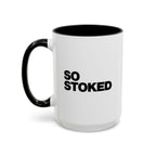 so stoked mug right