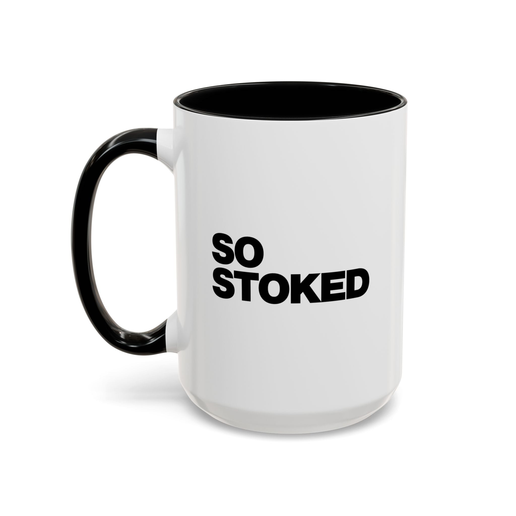 so stoked mug right